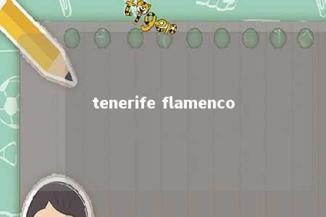 tenerife flamenco 